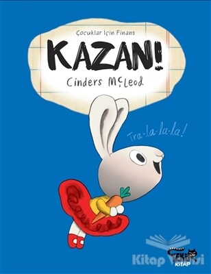 Kazan! - Çocuklar İçin Finans - Tekir Kitap