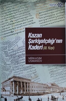 Kazan Şarkiyatçılığı’nın Kaderi (20. Yüzyıl) - 1
