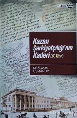 Kazan Şarkiyatçılığı’nın Kaderi (20. Yüzyıl) - 1