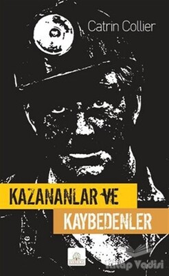 Kazananlar ve Kaybedenler - Kyrhos Yayınları