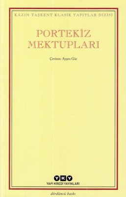 Kazım Taşkent Klasik Yapıtlar Dizisi - Portekiz Mektupları - Yapı Kredi Yayınları