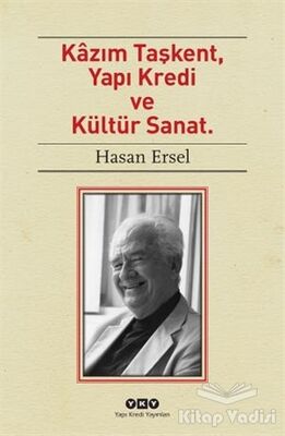 Kazım Taşkent, Yapı Kredi ve Kültür Sanat - 1