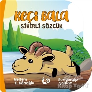 Keçi Bala - Sihirli Sözcük - Çikolata Yayınevi