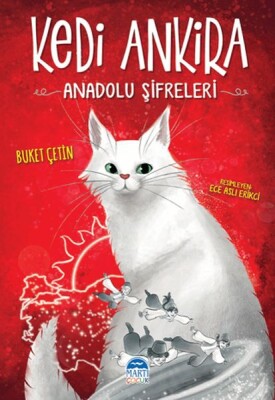 Kedi Ankira - Anadolu Şifreleri - Martı Yayınları