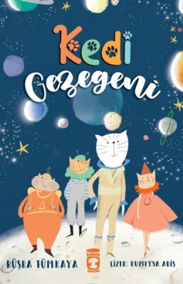 Kedi Gezegeni - Timaş Çocuk