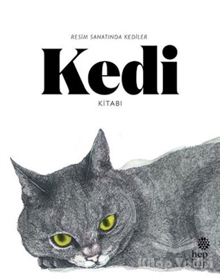 Kedi Kitabı: Resim Sanatında Kediler - Hep Kitap