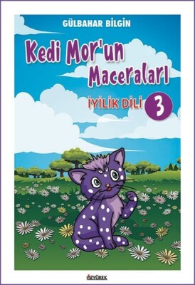 Kedi Mor’un Maceraları - 3 - Özyürek Yayınları