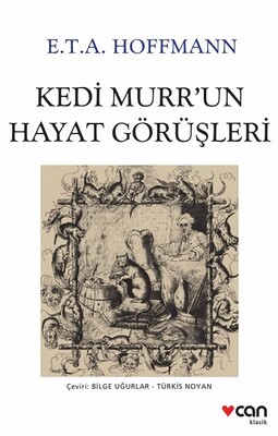 Kedi Murr'un Hayat Görüşleri - Can Sanat Yayınları