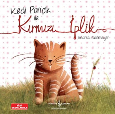 Kedi Ponçik İle Kırmızı İplik - İş Bankası Kültür Yayınları
