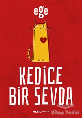 Kedice Bir Sevda - Alfa Yayınları