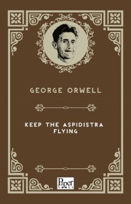 Keep The Aspidistra Flying (İngilizce Kitap) - Paper Books