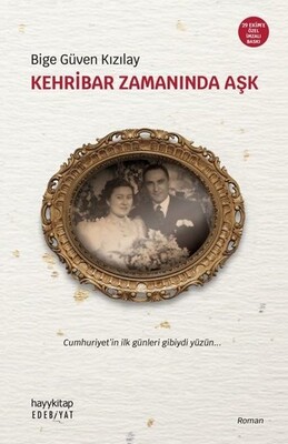 Kehribar Zamanında Aşk - Özel Baskı - Hayy Kitap