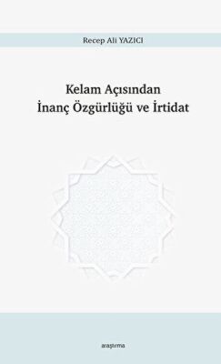 Kelam Açısından İnanç Özgürlüğü ve İrtidat - 1