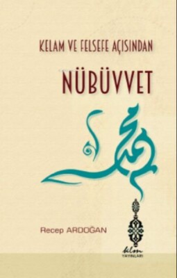 Kelam ve Felsefe Açısından Nübüvvet - Klm Yayınları