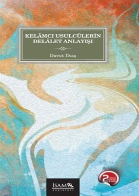 Kelamcı Usulcülerin Delalet Anlayışı - 1