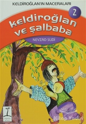 Keldiroğlan ve Şalbaba - Dünya Ağacı Yayınları