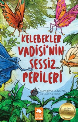 Kelebekler Vadisi’nin Sessiz Perileri - Eksik Parça Yayınları