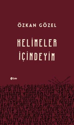 Kelimeler İçindeyim - Şule Yayınları