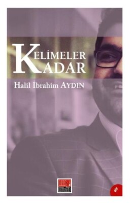 Kelimeler Kadar - Maarif Mektepleri Yayınları