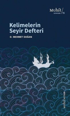 Kelimelerin Seyir Defteri - Muhit Kitap