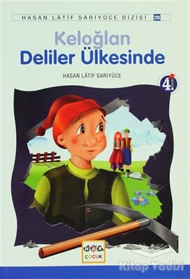 Keloğlan Deliler Ülkesinde - Nar Yayınları