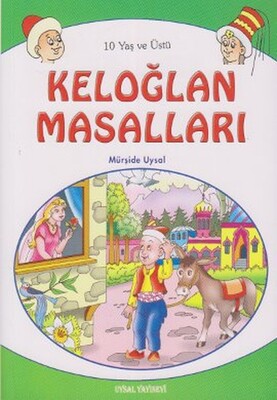 Keloğlan Masalları (10 Yaş ve Üstü) - Uysal Yayınevi