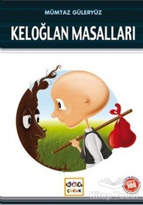 Keloğlan Masalları (Milli Eğitim Bakanlığı İlköğretim 100 Temel Eser) - Nar Yayınları