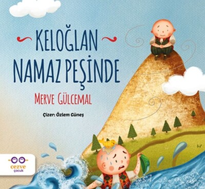 Keloğlan Namaz Peşinde - Cezve Çocuk