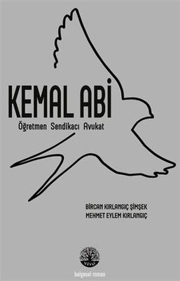 Kemal Abi - Öğretmen Sendikacı Avukat - 1