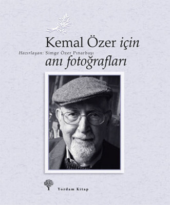 Kemal Özer İçin Anı Fotoğrafları - Yordam Kitap