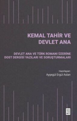 Kemal Tahir ve Devlet Ana - 1