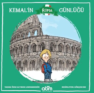 Kemal’in Roma Günlüğü - Abm Yayınevi