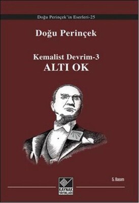 Kemalist Devrim-3 Altı Ok - Kaynak (Analiz) Yayınları