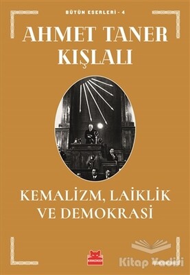 Kemalizm, Laiklik ve Demokrasi - Kırmızı Kedi Yayınevi
