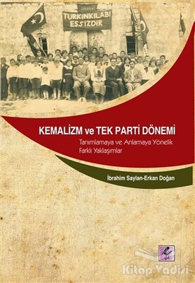 Kemalizm ve Tek Parti Dönemi - Efil Yayınevi