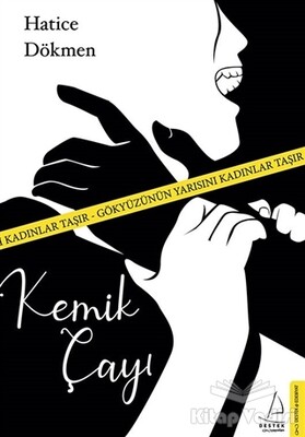 Kemik Çayı - Destek Yayınları