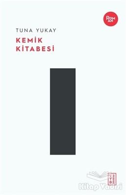 Kemik Kitabesi - Ketebe Yayınları