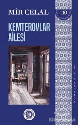 Kemterovlar Ailesi - Türk Dünyası Edebiyatı Dizisi 1 - Türk Edebiyatı Vakfı Yayınları
