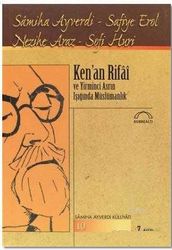 Ken’an Rifai ve Yirminci Asrın Işığında Müslümanlık - Kubbealtı Neşriyatı Yayıncılık