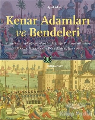 Kenar Adamları ve Bendeleri - Kitap Yayınevi