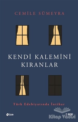 Kendi Kalemini Kıranlar - Şule Yayınları