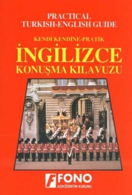 Kendi Kendine Pratik İngilizce Konuşma Kılavuzu - Fono Yayınları
