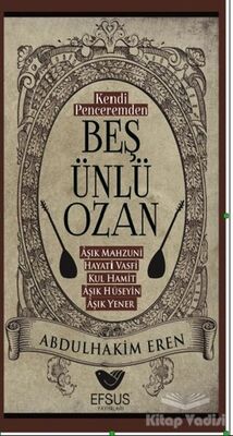 Kendi Peceremden Beş Ünlü Ozan - 1