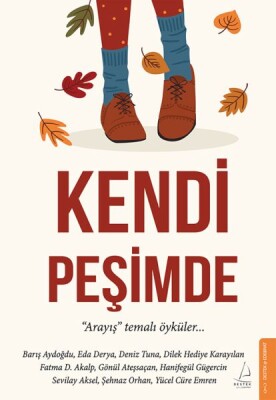 Kendi Peşimde - Destek Yayınları