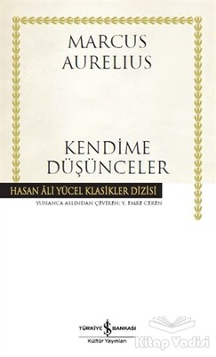 Kendime Düşünceler - İş Bankası Kültür Yayınları