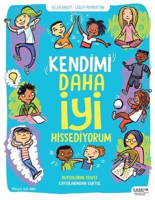 Kendimi Daha İyi Hissediyorum - İlksatır Yayınevi