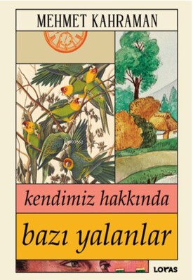 Kendimiz Hakkında Bazı Yalanlar - Loras Yayınları