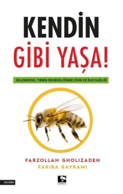Kendin Gibi Yaşa - Çınaraltı Yayınları