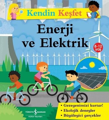 Kendin Keşfet - Enerji ve Elektrik - İş Bankası Kültür Yayınları