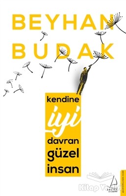 Kendine İyi Davran Güzel İnsan - Destek Yayınları